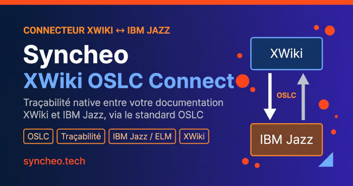 Syncheo Connect — Connecteur XWiki ↔ IBM Jazz (OSLC) — Reliez nativement vos pages XWiki aux artefacts d'ingénierie IBM Jazz, grâce au standard OSLC